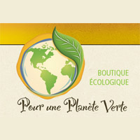 Boutique Ecologique Pour une Planete Verte Chambly